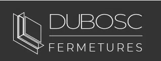 DUBOSC FERMETURES